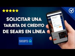 Tarjeta de Crédito Sears en Línea: Beneficios y Solicitudes