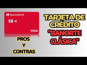 Descubre los beneficios de la tarjeta de crédito Banorte