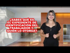 Expediente de Identificación del Trabajador SURA: Guía y Requisitos Expediente de Identificación del Trabajador SURA: Guía y Requisitos